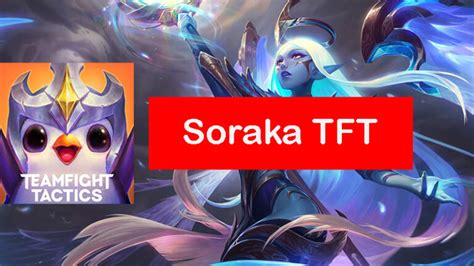 Soraka build guides on MOBAFire. . Soraka tft items